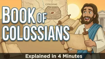 Colossians, explained in four minutes
