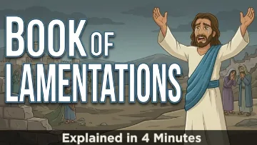 Lamentations, explained in four minutes